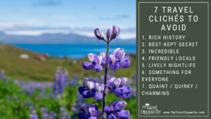 7 Travel Copywriting Cliches to Avoid